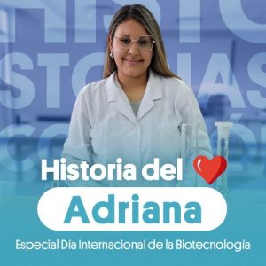 Día Internacional de la Biotecnología – Adriana estudiante
